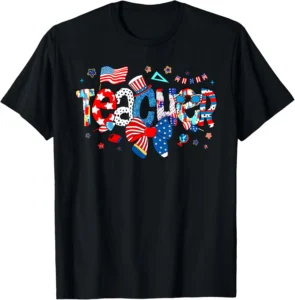 Fourth of July American Flag Theme Teacher Appreciation T-shirt
